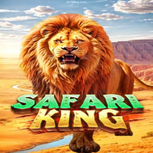 Explore the Exciting World of SafariKing: A Thrilling Adventure with BR798.COM